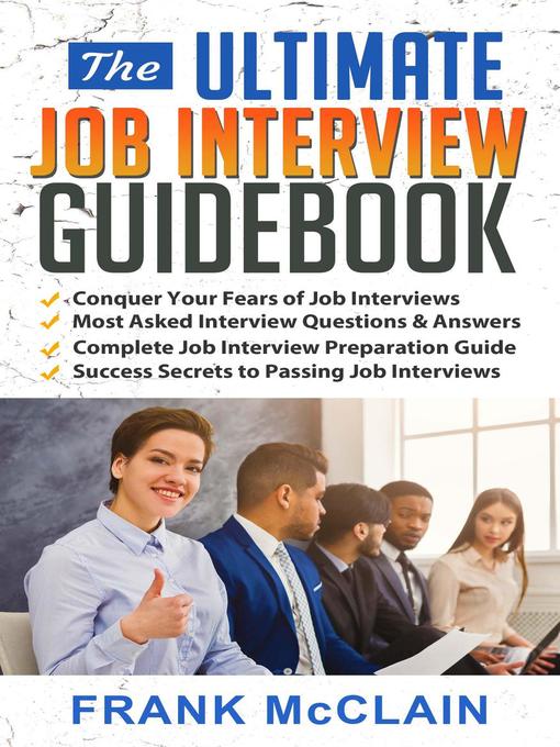 Title details for The Ultimate Job Interview Guidebook by Frank McClain - Available